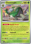 Chesnaught 007/086 from Pokemon TCG Chaos Rising